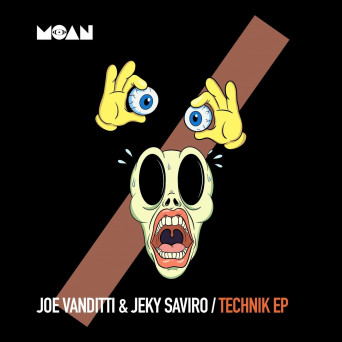 Joe Vanditti, Jeky Saviro – Technik EP