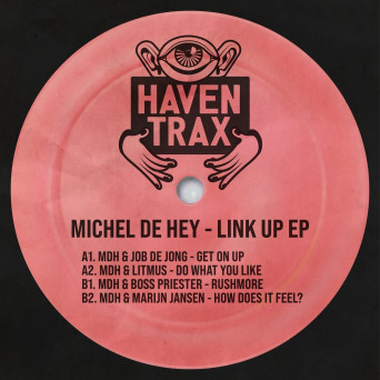 Michel De Hey – Link Up EP (Extended Mix)
