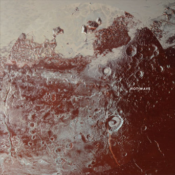 Hot Wave – Unmade