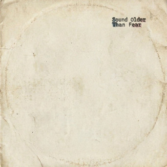 Brendon Moeller – Sound Older Than Fear