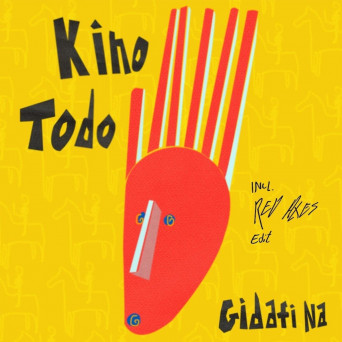 Kino Todo – Gidafi Na EP