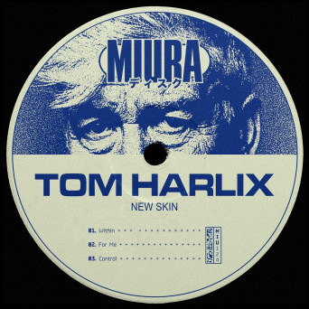Tom Harlix – New Skin