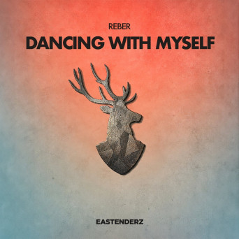 Reber – Dancing With Myself