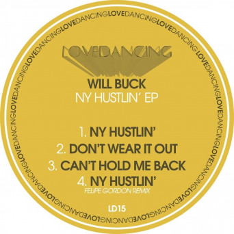 Will Buck – Ny Hustlin – EP