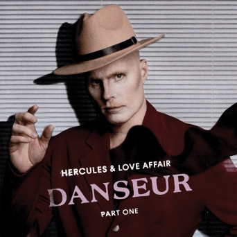 Hercules & Love Affair, Hips & Lips – Danseur Part One