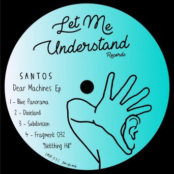 Santos (IT) – Dear Machines