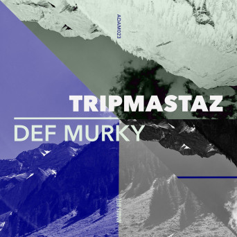 Tripmastaz – Def Murky