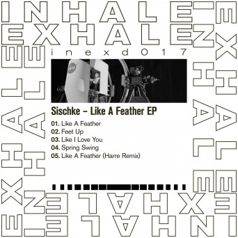 Sischke – Like A Feather EP