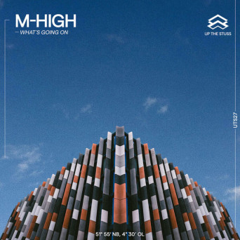 M-High – What’s Going On