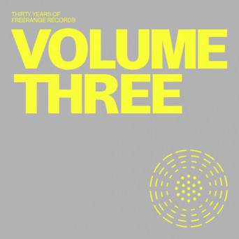 VA – 30 Years of Freerange Volume Three
