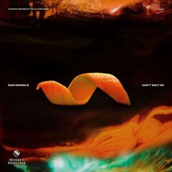 Dam Swindle – Can’t Wait