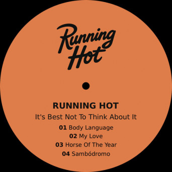 Running Hot – It’s Best Not to Think About It