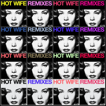 Tiga & Boys Noize – HOT WIFE (Remixes)