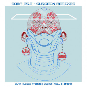 Surgeon – Soma 35.2 (Surgeon Remixes)