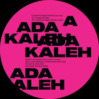 Ada Kaleh – O seara de ragaz (remixes)