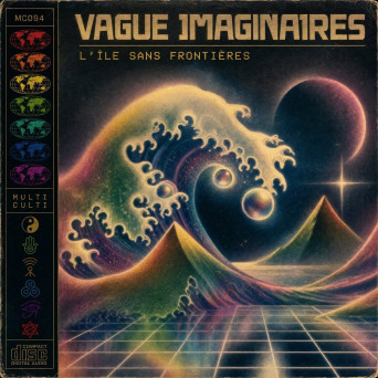 Vague Imaginaires – L’Île Sans Frontières