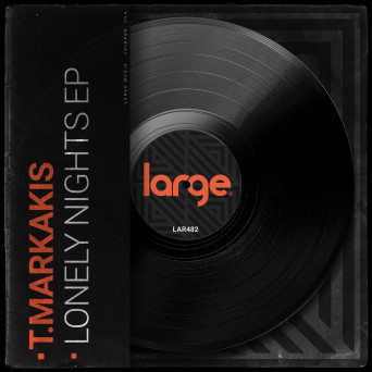T.Markakis – Lonely Nights EP