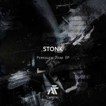 STONK – Pressure Trap EP
