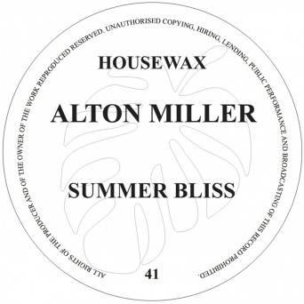 Alton Miller – Summer Bliss