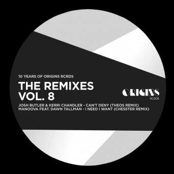 Kerri Chandler – The Remixes Vol. 8 (10 Years of ORIGINS RCRDS)