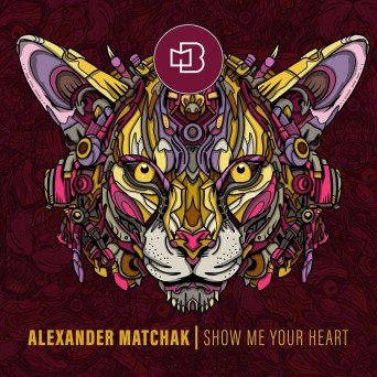 Alexander Matchak – Show Me Your Heart