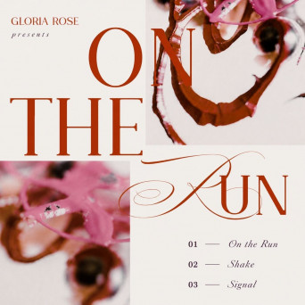 Gloria Rose – On Run EP