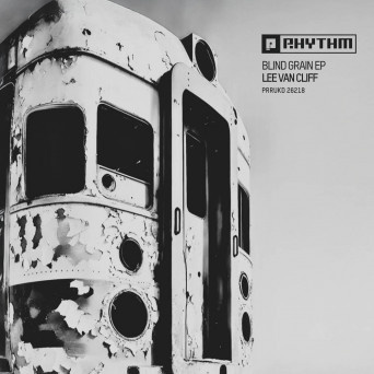 Lee Van Cliff – Blind Grain EP