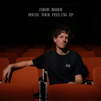 Jakob Mäder – House Your Feeling EP