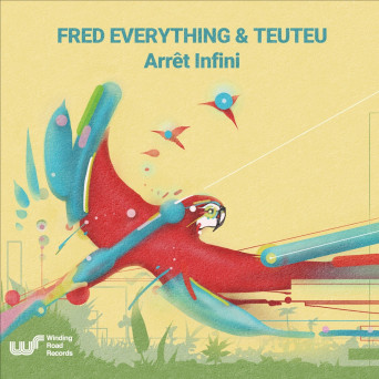Fred Everything, Teuteu – Arrêt Infini