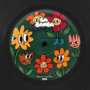 Mat.Joe – Too Soon EP