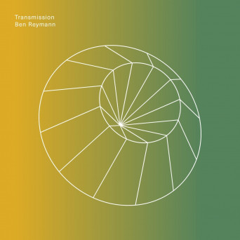 Ben Reymann – Transmission