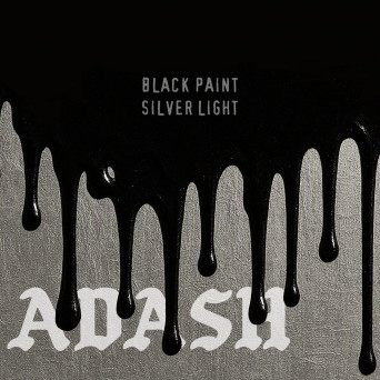 Adash uk – Black Paint, Silver Light