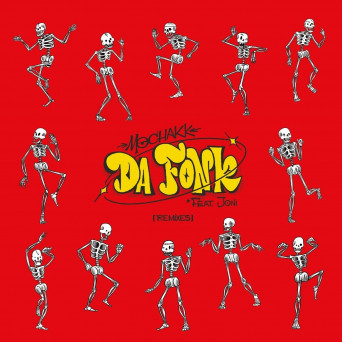 Mochakk – Da Fonk feat. Joni (Remixes)