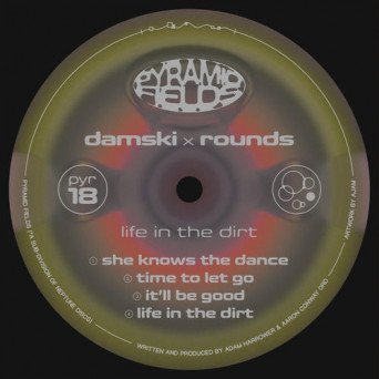 Damski & Rounds – Life In The Dirt