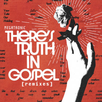 VA – There’s Truth In Gospel (Remixes)
