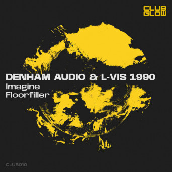 L-Vis 1990, Denham Audio – Imagine / Floorfiller