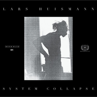 Lars Huismann – System Collapse