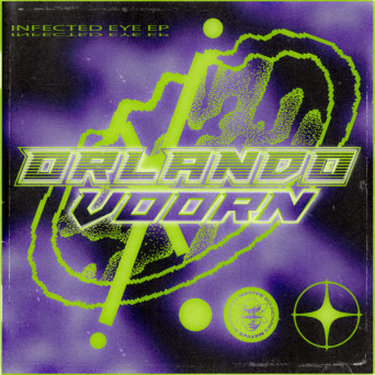Orlando Voorn – Infected Eye EP