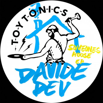Davide Dev – Someone’s House EP