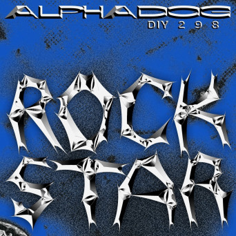 Alphadog – Rockstar EP