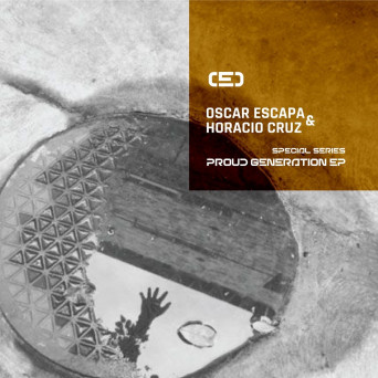 Horacio Cruz, Oscar Escapa – Proud Generation EP