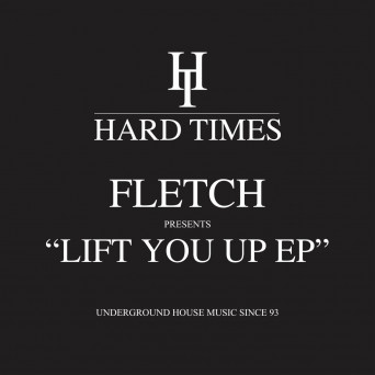 FLETCH (GB) – Lift You Up EP