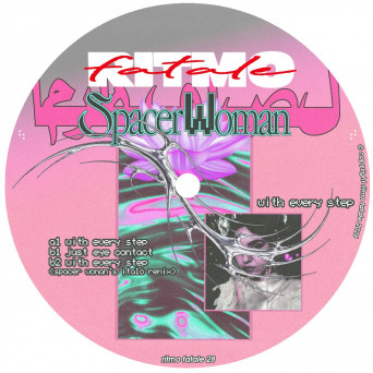 Spacer Woman, Ritmo Fatale – With Every Step