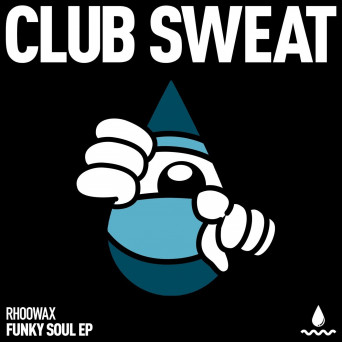 Rhoowax – Funky Soul · EP