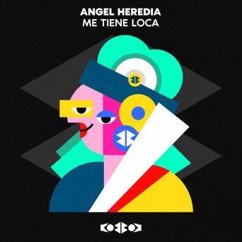 Angel Heredia – ME TIENE LOCA