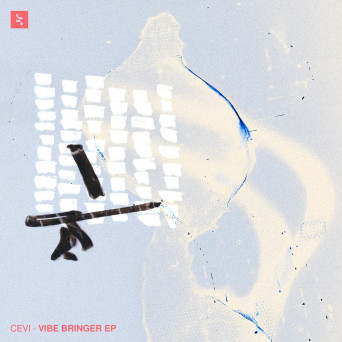 Cevi – Vibe Bringer EP