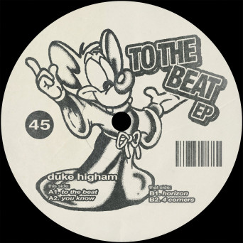 Duke Higham – To The Beat EP