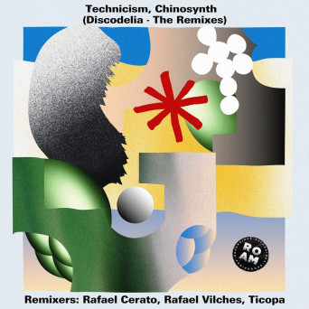 Technicism, Chinosynth – Discodelia – The Remixes