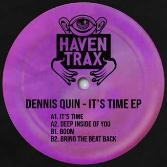 Dennis Quin – It’s Time EP (Extended Mix)
