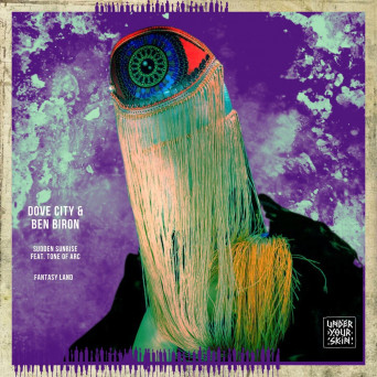 Tone Of Arc, Dove City, Ben Biron – Sudden Sunrise / Fantasy Land